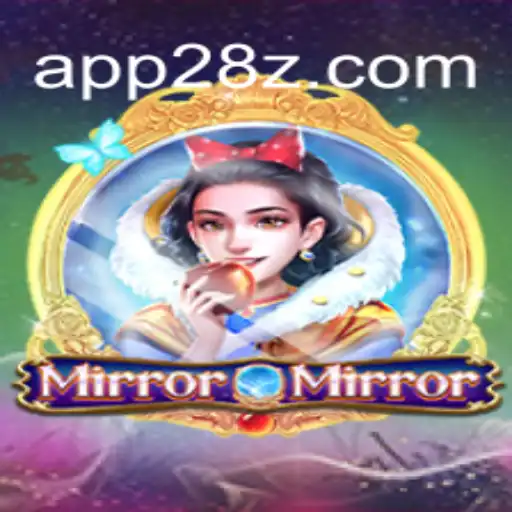 Discover the Enchanting World of MirrorMirror: Your Ultimate Guide to 28z.com Oficial Slots Brasil #1